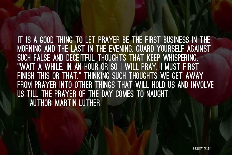 Good Morning Prayer Quotes By Martin Luther