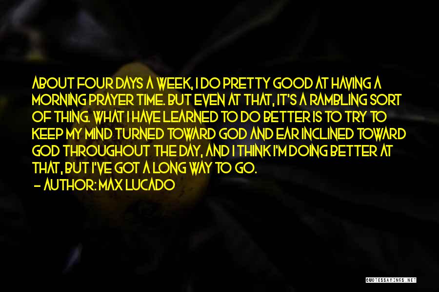 Good Morning Prayer Quotes By Max Lucado