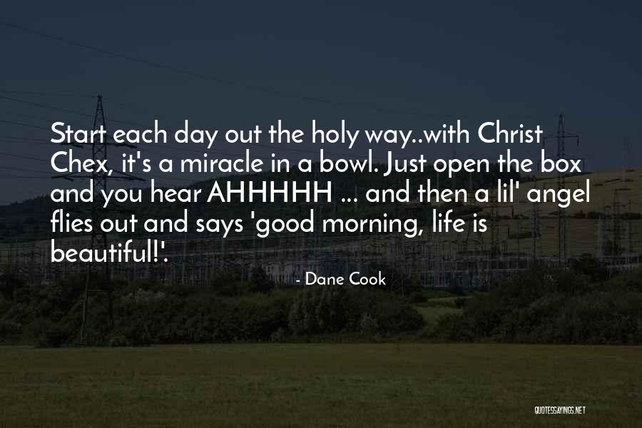 Good Morning Quotes By Dane Cook