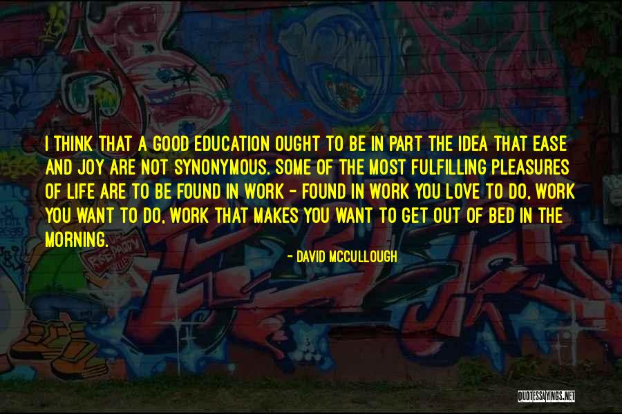 Good Morning Quotes By David McCullough