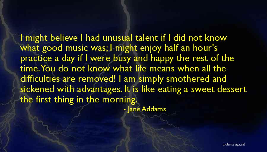 Good Morning Quotes By Jane Addams Good Morning Quotes By Jane Addams