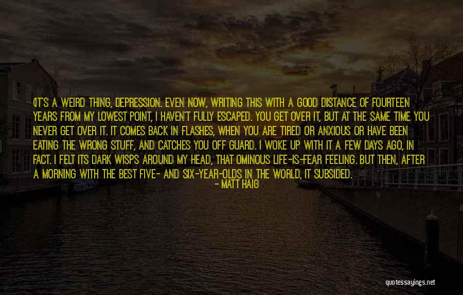 Good Morning Quotes By Matt Haig Good Morning Quotes By Matt Haig