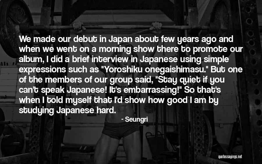 Good Morning Quotes By Seungri