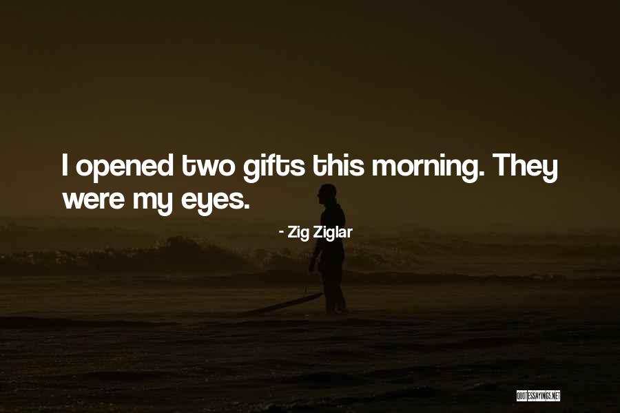 Good Morning Quotes By Zig Ziglar