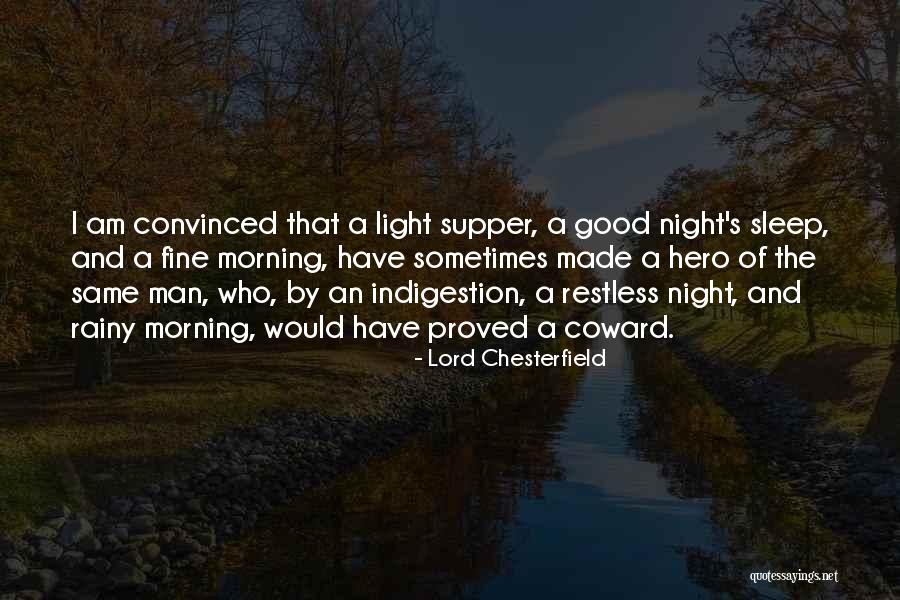 Good Morning S Quotes By Lord Chesterfield Good Morning S Quotes By Lord Chesterfield