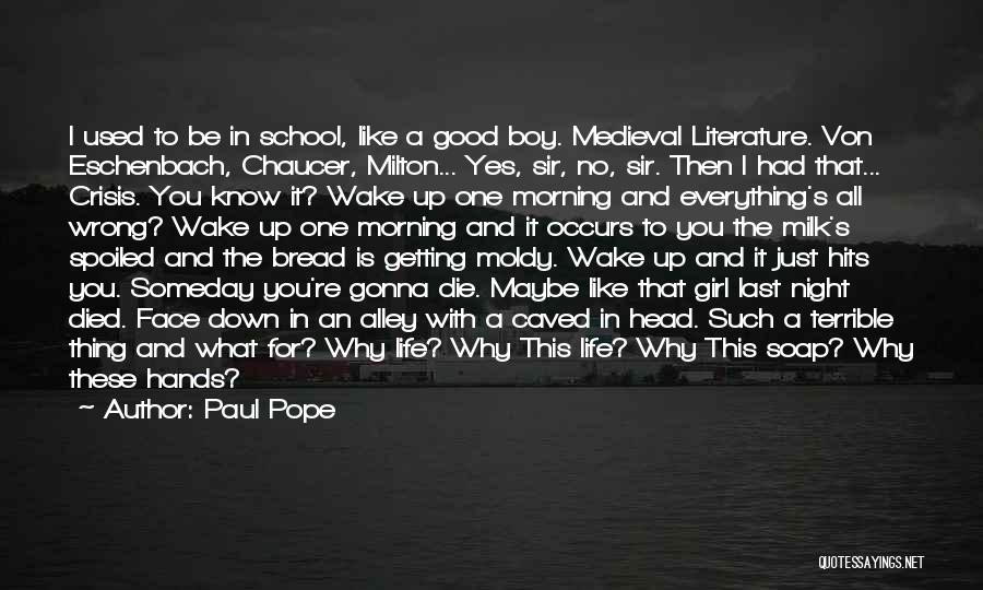 Good Morning School Quotes By Paul Pope