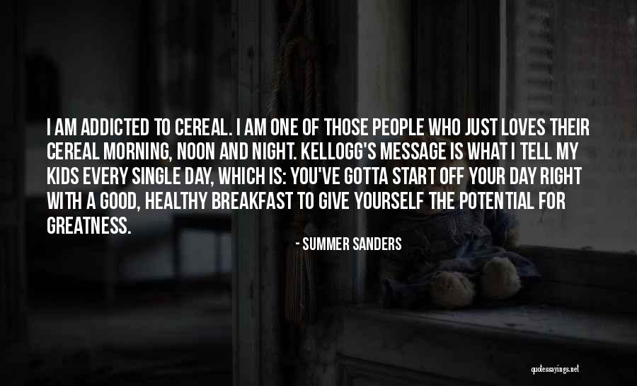 Good Morning Single Quotes By Summer Sanders Good Morning Single Quotes By Summer Sanders