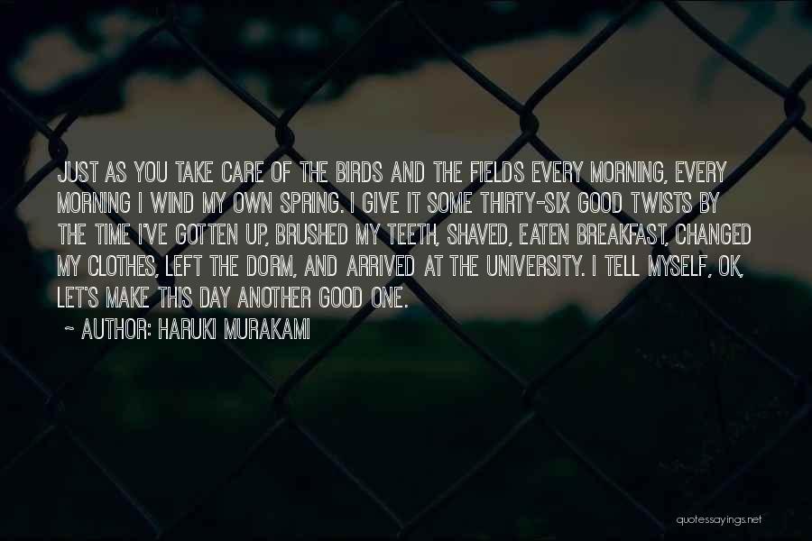 Good Morning Spring Quotes By Haruki Murakami