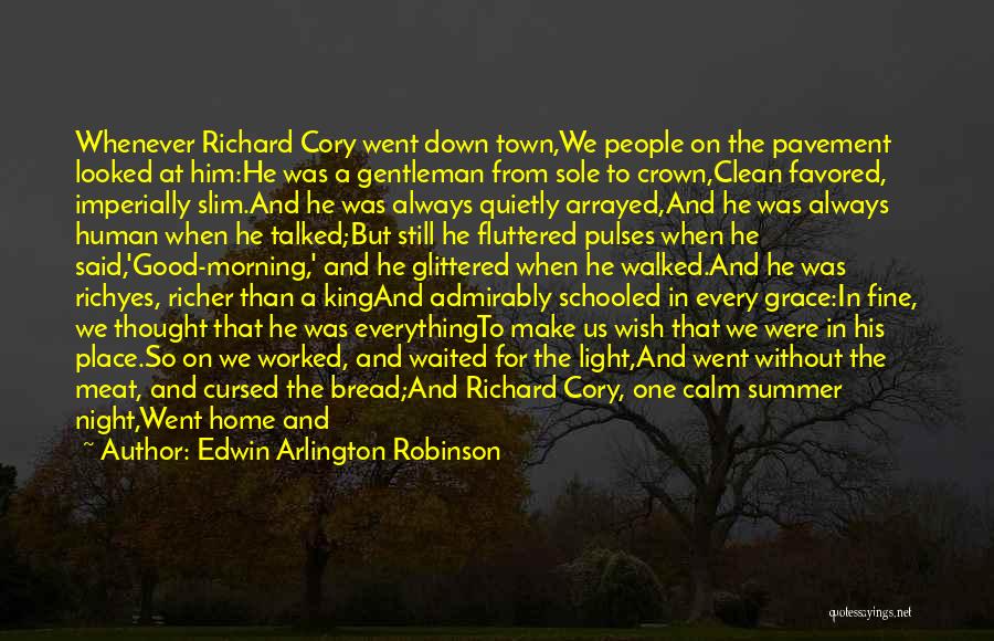 Good Morning Summer Quotes By Edwin Arlington Robinson