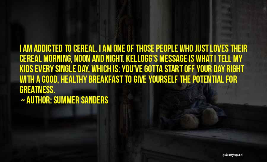 Good Morning Summer Quotes By Summer Sanders