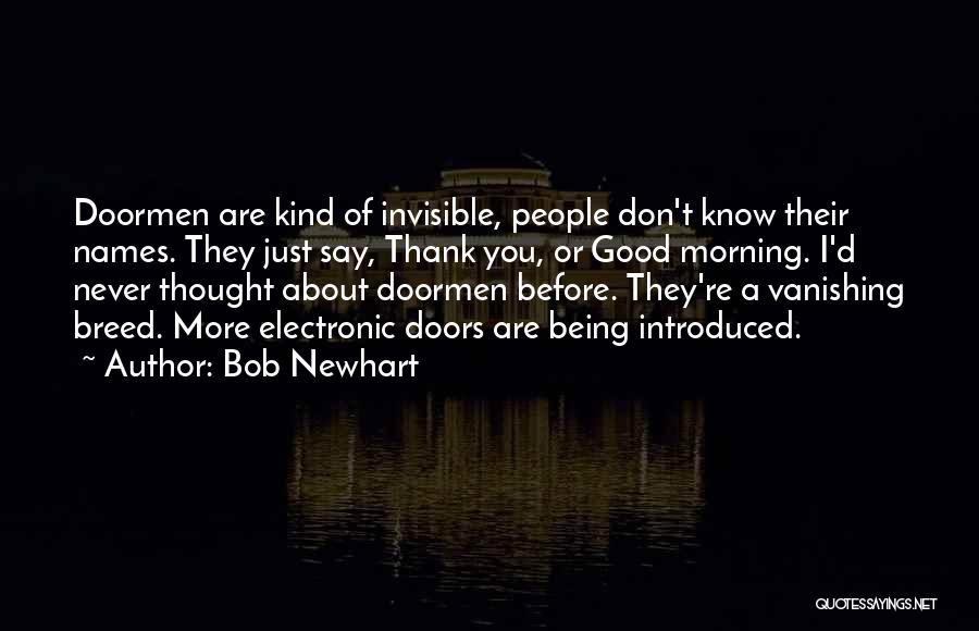 Good Morning Thank You Quotes By Bob Newhart