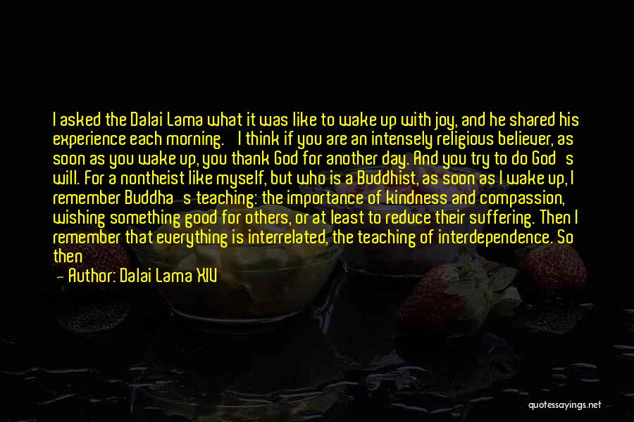 Good Morning Thank You Quotes By Dalai Lama XIV Good Morning Thank You Quotes By Dalai Lama XIV