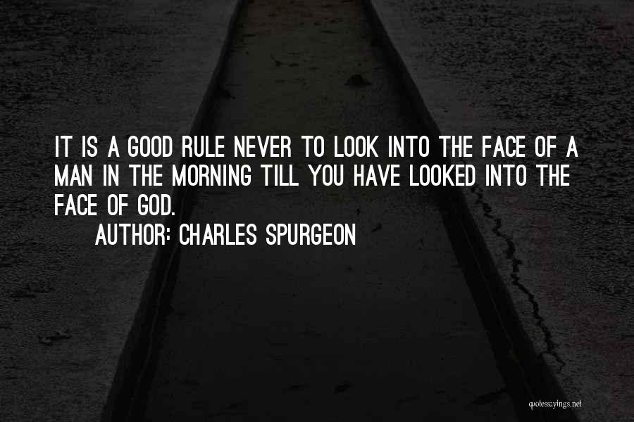 Good Morning This Is God Quotes By Charles Spurgeon