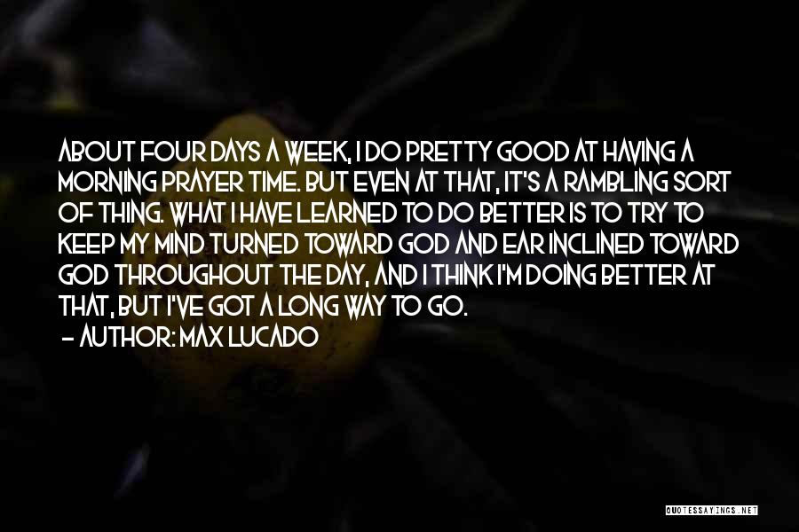Good Morning This Is God Quotes By Max Lucado