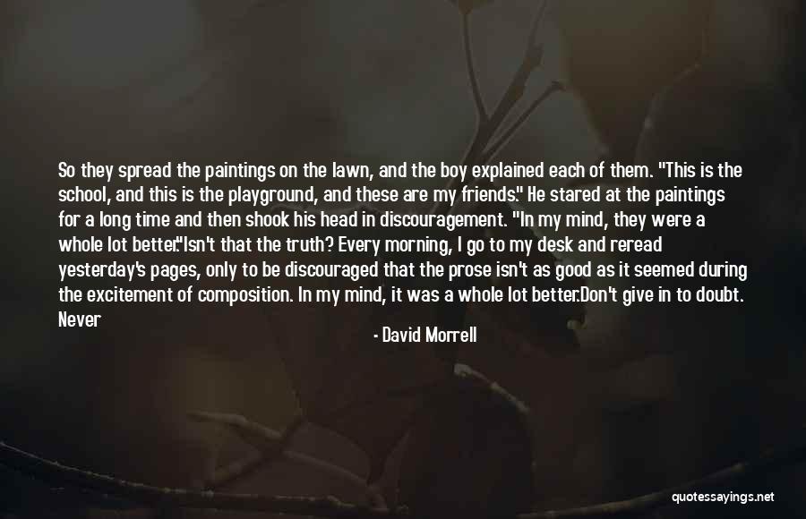 Good Morning Thought Quotes By David Morrell Good Morning Thought Quotes By David Morrell