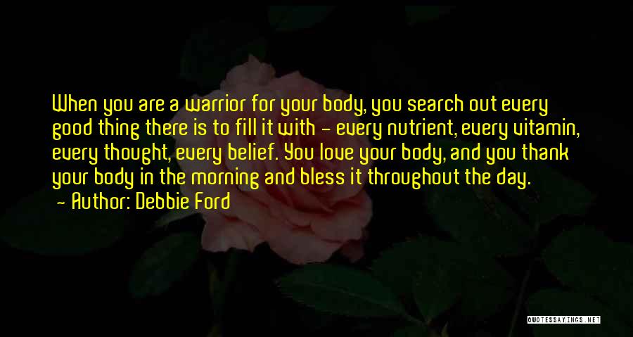 Good Morning Thought Quotes By Debbie Ford