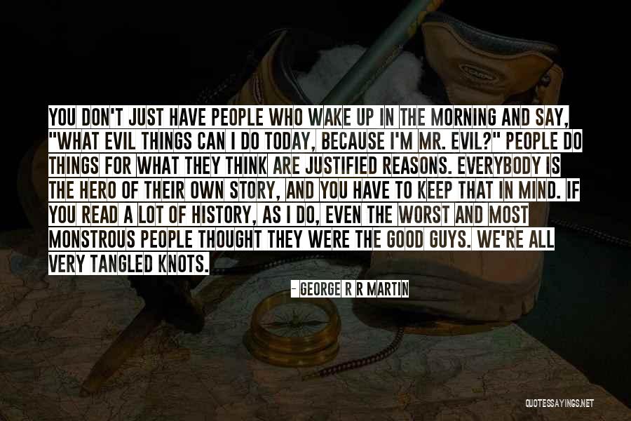 Good Morning Thought Quotes By George R R Martin Good Morning Thought Quotes By George R R Martin