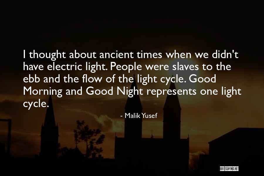 Good Morning Thought Quotes By Malik Yusef Good Morning Thought Quotes By Malik Yusef