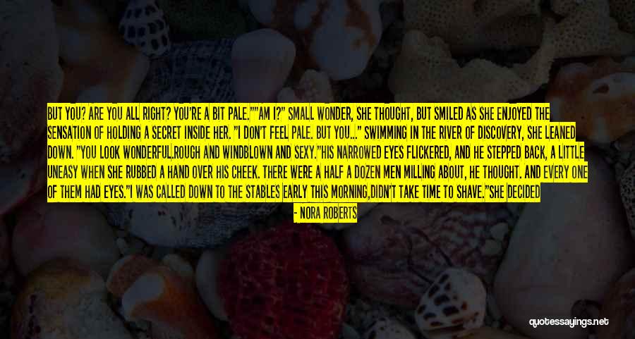 Good Morning Thought Quotes By Nora Roberts Good Morning Thought Quotes By Nora Roberts