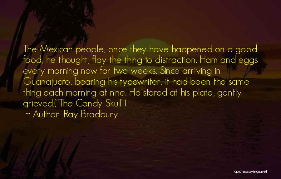 Good Morning Thought Quotes By Ray Bradbury