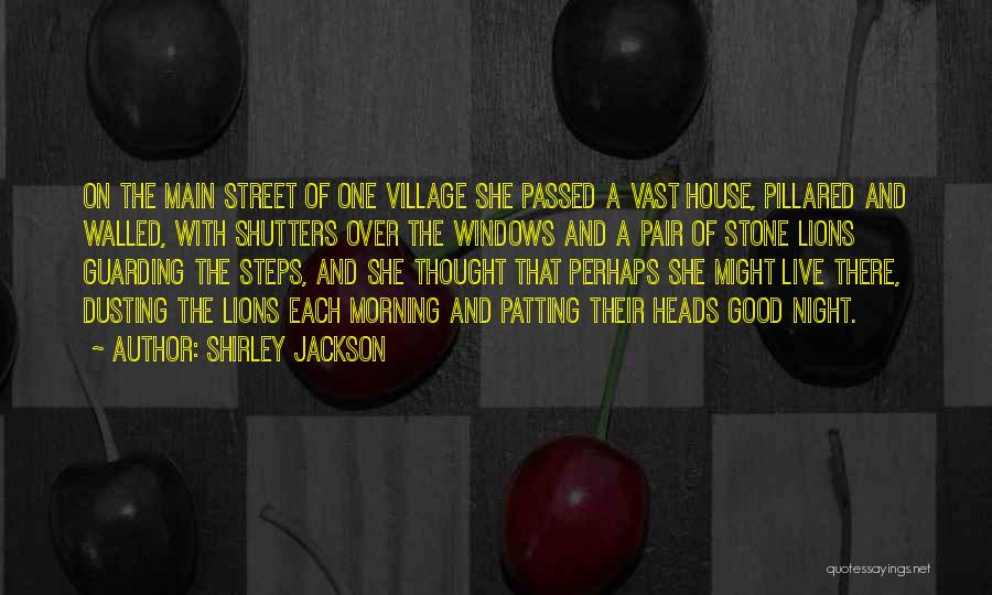 Good Morning Thought Quotes By Shirley Jackson