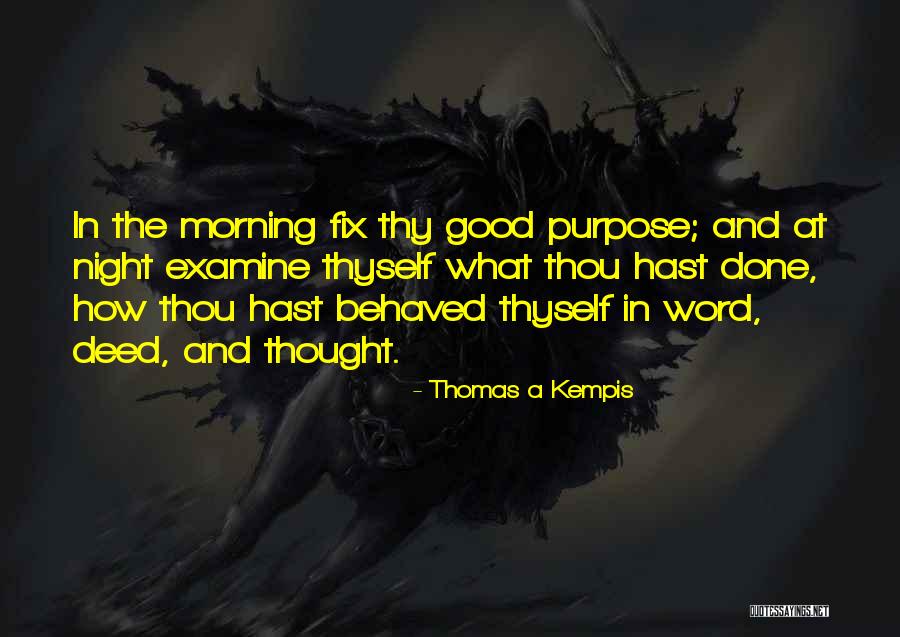 Good Morning Thought Quotes By Thomas A Kempis