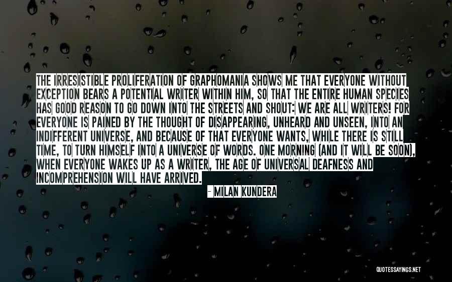 Good Morning To Everyone Quotes By Milan Kundera