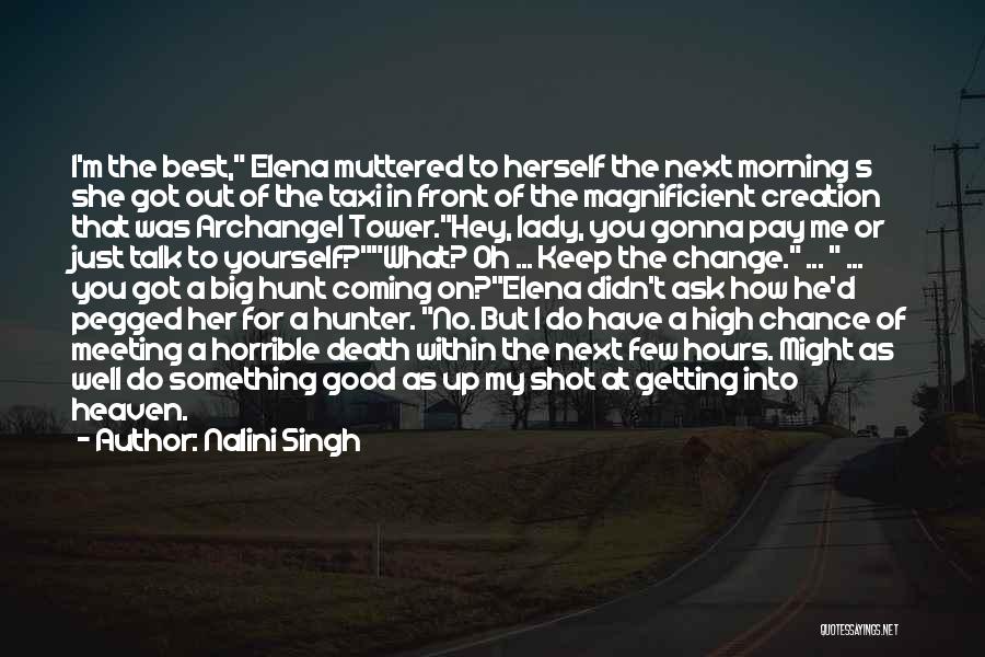 Good Morning To Her Quotes By Nalini Singh