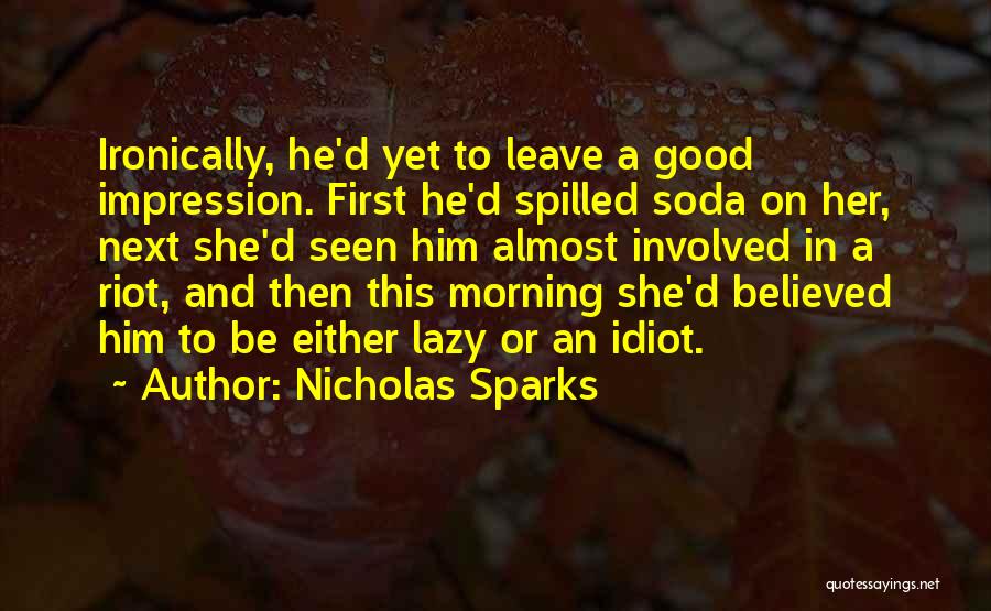 Good Morning To Her Quotes By Nicholas Sparks