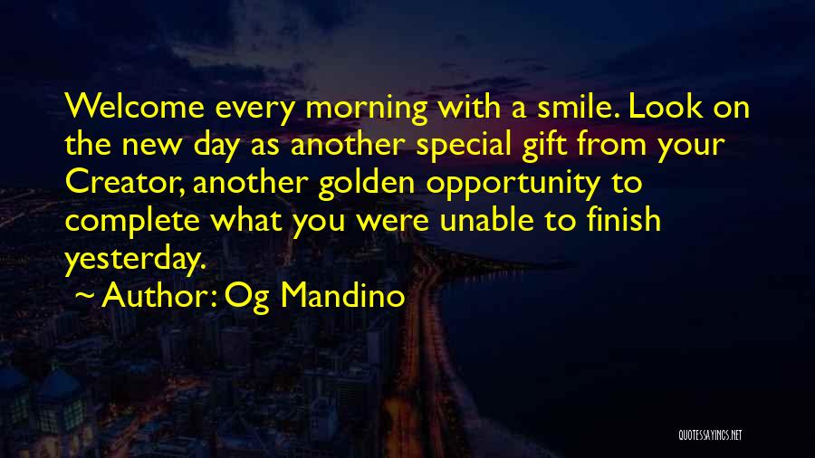 Good Morning To Someone Special Quotes By Og Mandino