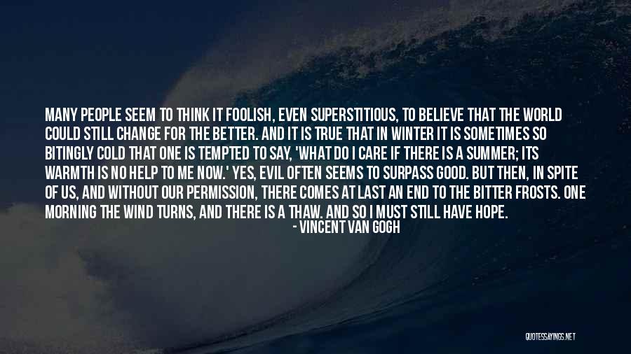 Good Morning With Hope Quotes By Vincent Van Gogh Good Morning With Hope Quotes By Vincent Van Gogh