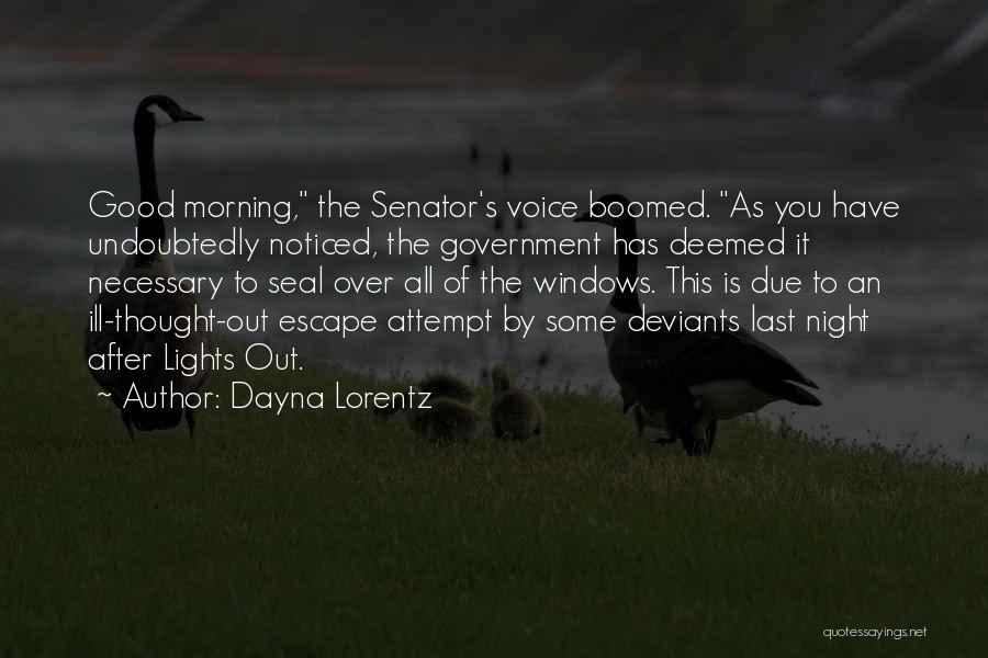 Good Morning You All Quotes By Dayna Lorentz