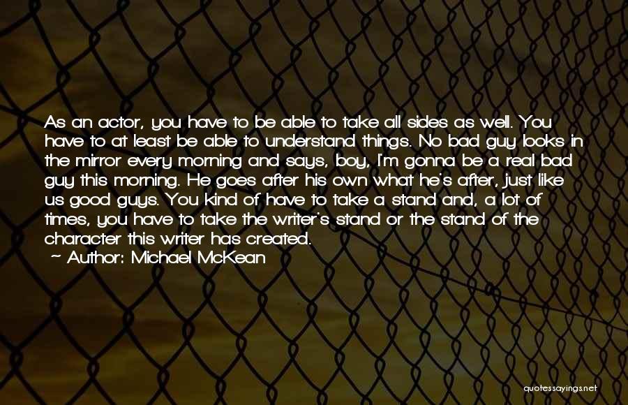 Good Morning You All Quotes By Michael McKean