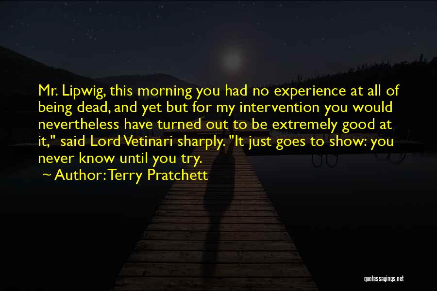 Good Morning You All Quotes By Terry Pratchett