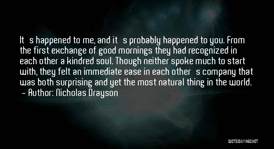 Good Mornings Quotes By Nicholas Drayson