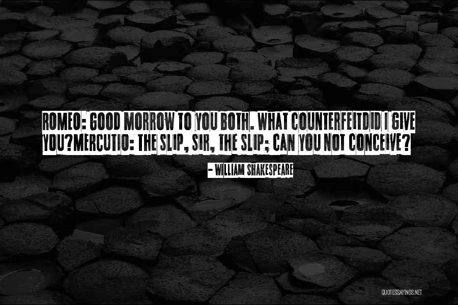 Good Morrow Shakespeare Quotes By William Shakespeare Good Morrow Shakespeare Quotes By William Shakespeare