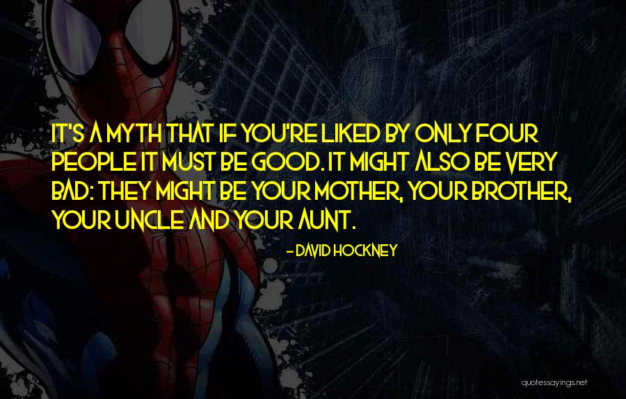Good Mother And Bad Mother Quotes By David Hockney Good Mother And Bad Mother Quotes By David Hockney