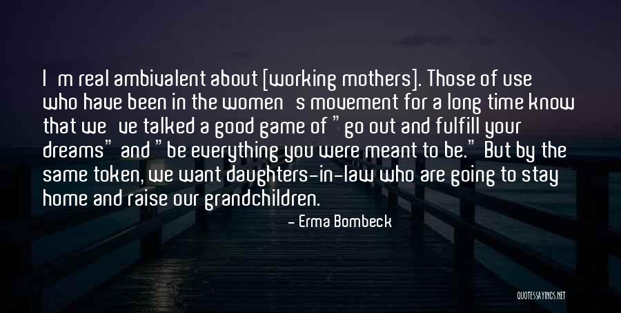 Good Mother In Law Quotes By Erma Bombeck