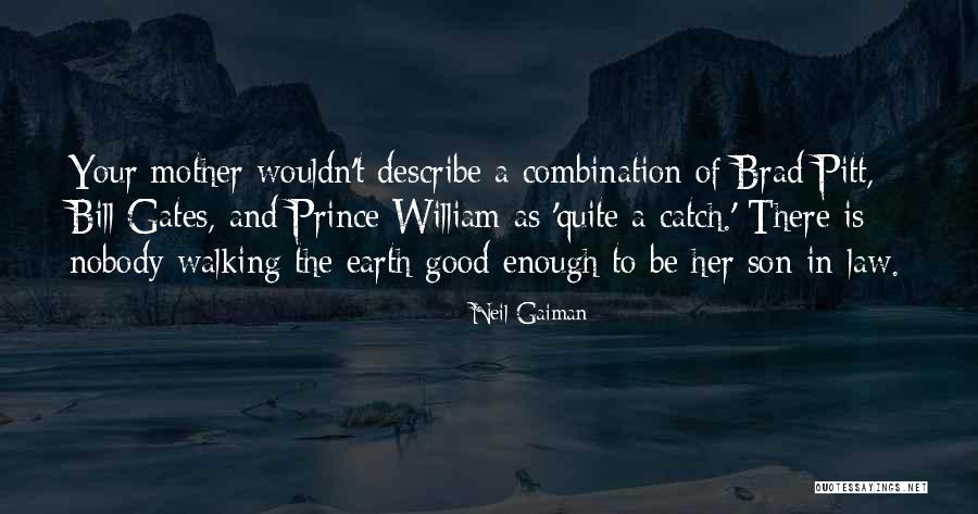 Good Mother In Law Quotes By Neil Gaiman