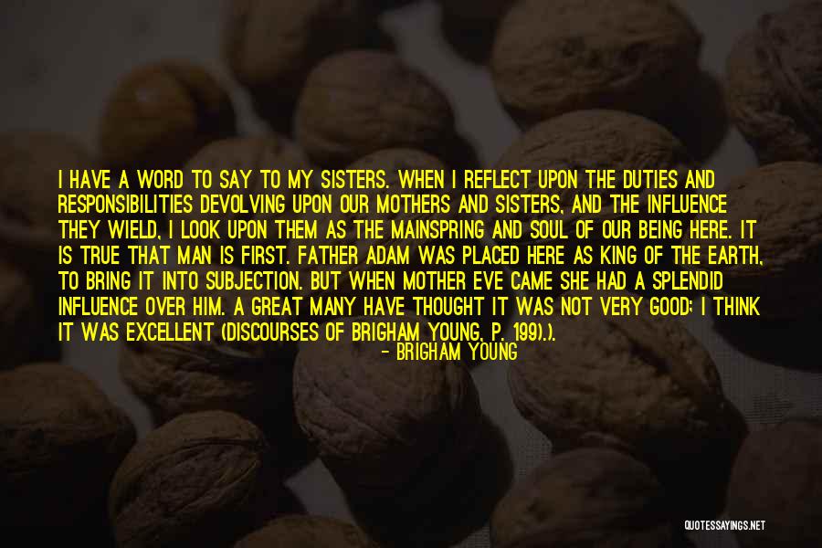 Good Motherhood Quotes By Brigham Young Good Motherhood Quotes By Brigham Young