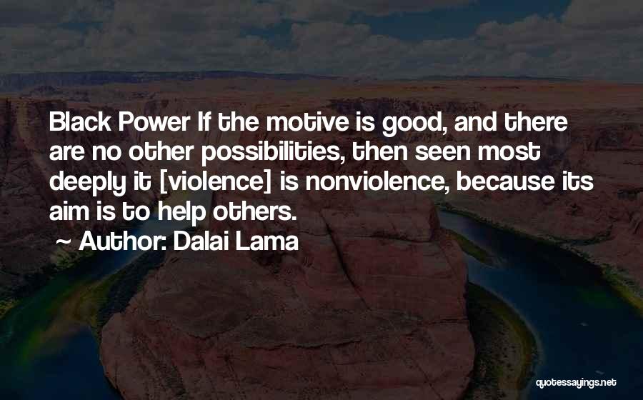 Good Motive Quotes By Dalai Lama