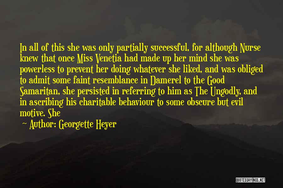 Good Motive Quotes By Georgette Heyer