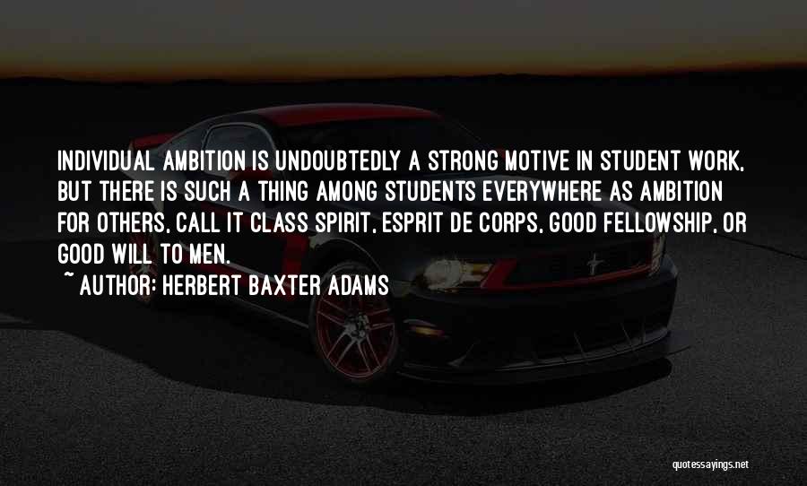 Good Motive Quotes By Herbert Baxter Adams