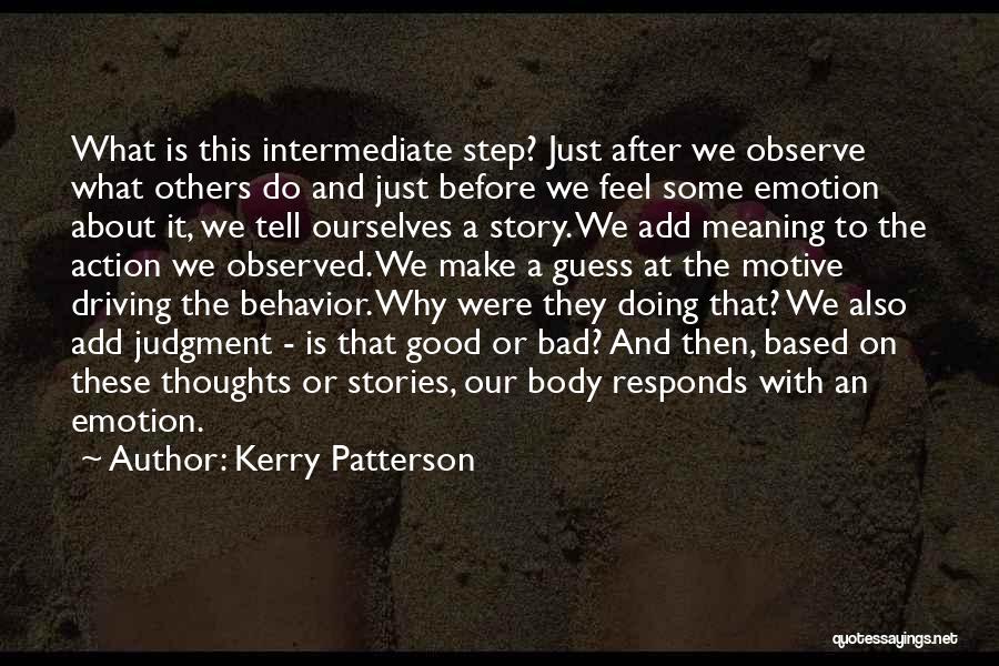 Good Motive Quotes By Kerry Patterson