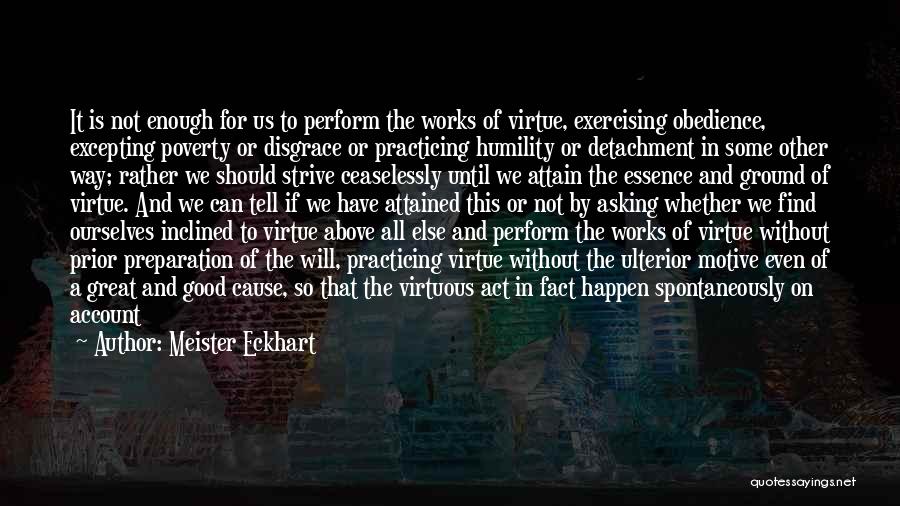 Good Motive Quotes By Meister Eckhart