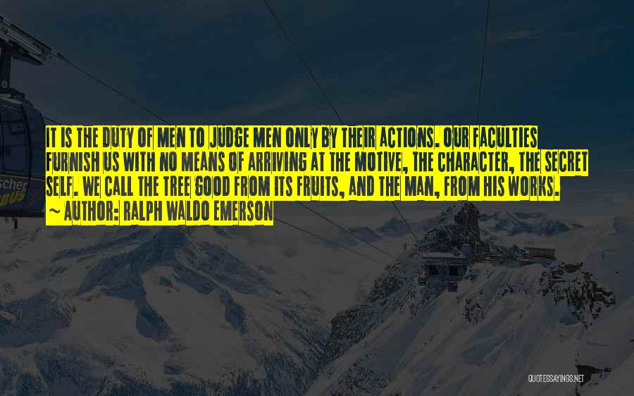 Good Motive Quotes By Ralph Waldo Emerson