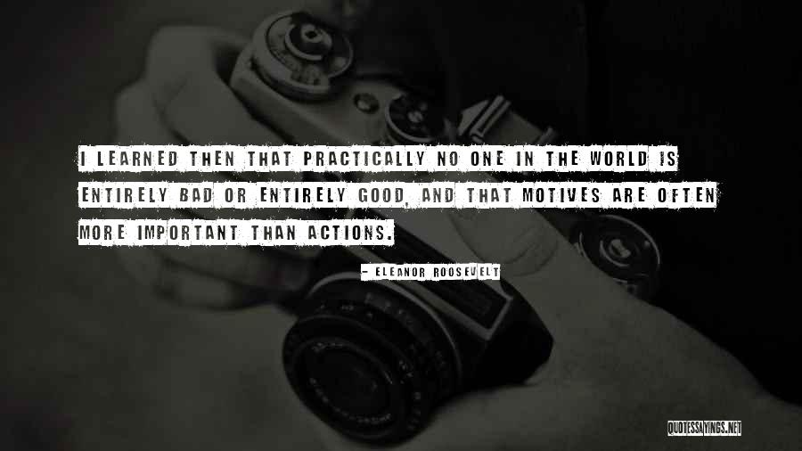 Good Motives Quotes By Eleanor Roosevelt Good Motives Quotes By Eleanor Roosevelt