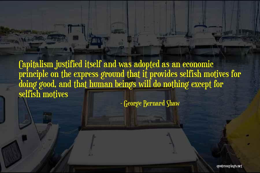 Good Motives Quotes By George Bernard Shaw Good Motives Quotes By George Bernard Shaw