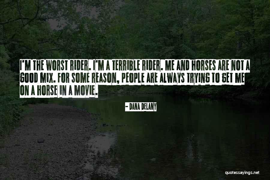 Good Movie Quotes By Dana Delany Good Movie Quotes By Dana Delany