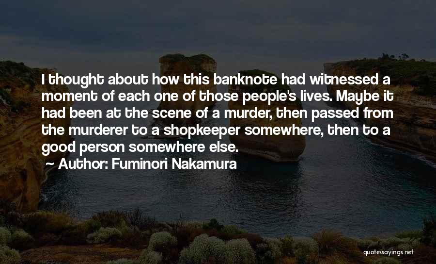 Good Murderer Quotes By Fuminori Nakamura